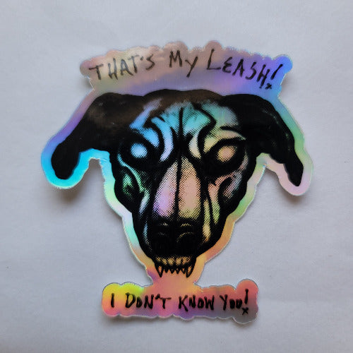 thats my leash holographic sticker