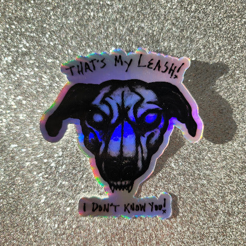 thats my leash holographic sticker